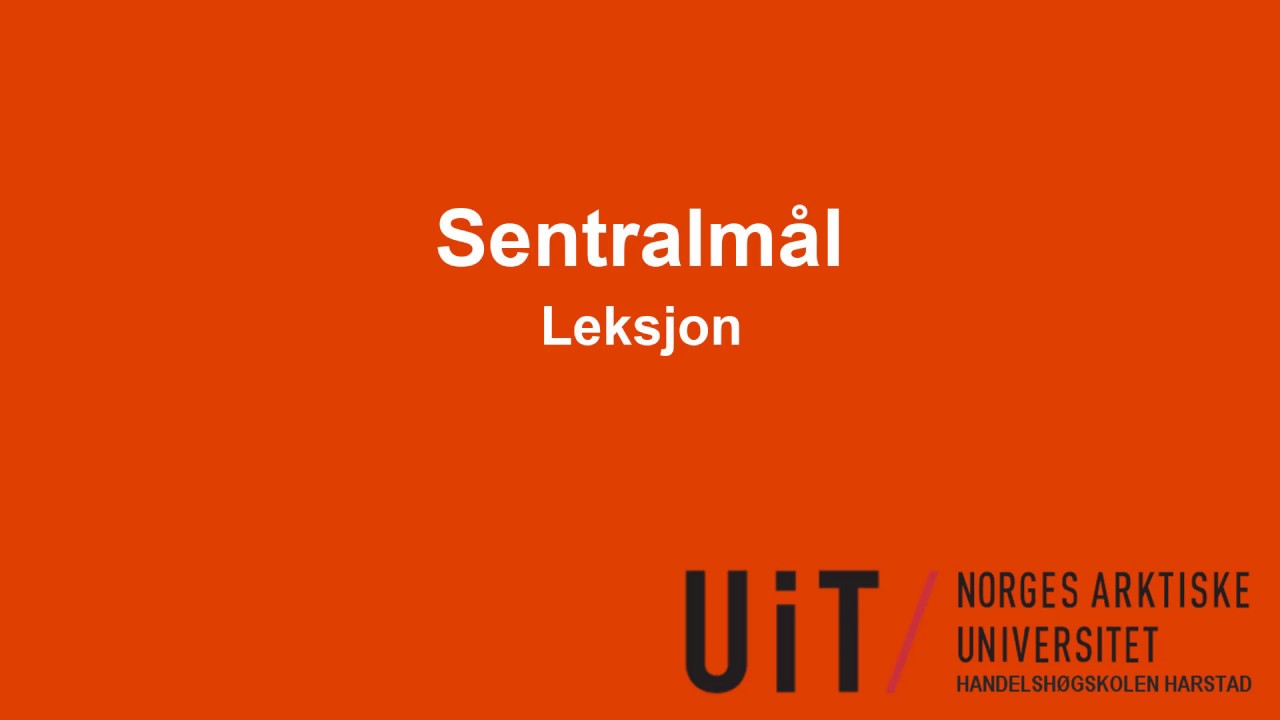 Beskrivende statistikk - Sentralm&aring;l (typetall, median, aritmetisk gjennomsnitt, middelverdi, ...)