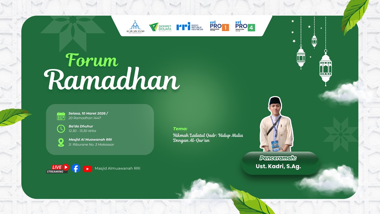 Hikmah Lailatul Qadr: Hidup Mulia Dengan Al-Qur'an |  Forum Ramadhan