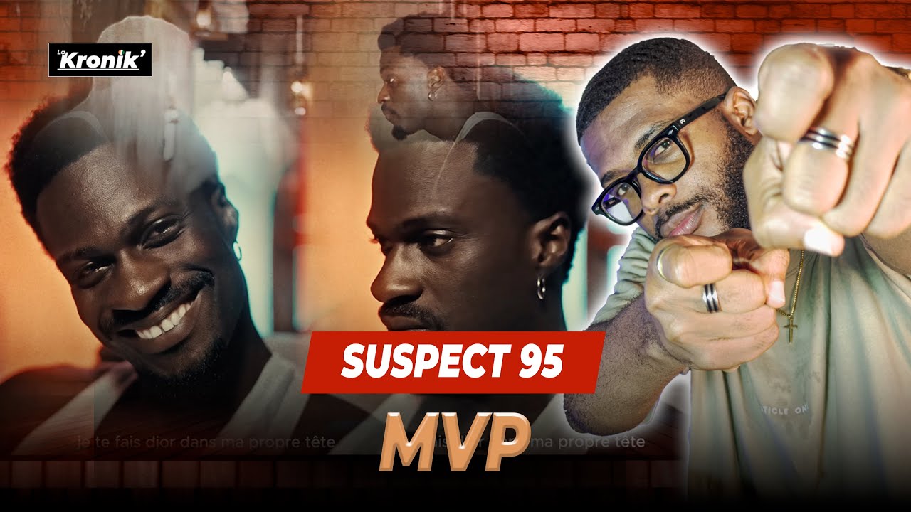 RÉACTION SUSPECT 95 - MVP