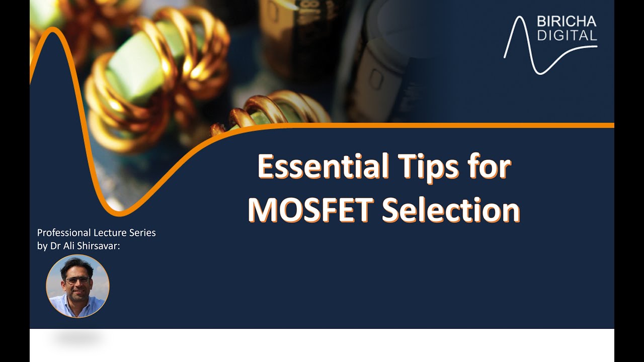 How to Use Conduction/Switching  Losses Calculations to Select your MOSFET (Part 3)