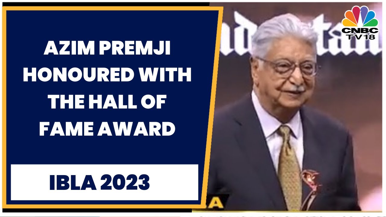 Wipro Founder Azim Premji Honoured With The Hall Of Fame Award | IBLA 2023 | CNBC-TV18
