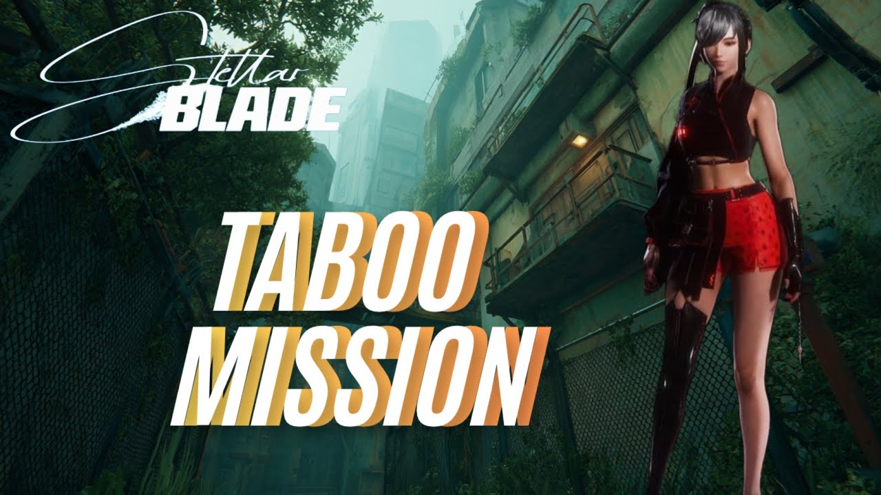 Stellar Blade -Taboo Mission Playthrough + All New Outfit