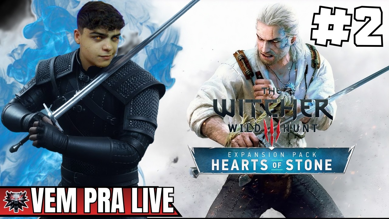 🔴LIVE | THE WITCHER 3: Wild Hunt (DLC) HEARTS OF STONE - #2 (GAMEPLAY EM PORTUGUÊS PT-BR)