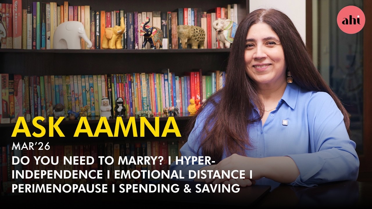 Ask Aamna | Marriage & Financial Independence | Emotional Distance | Perimenopause | Ahi | SA51Q