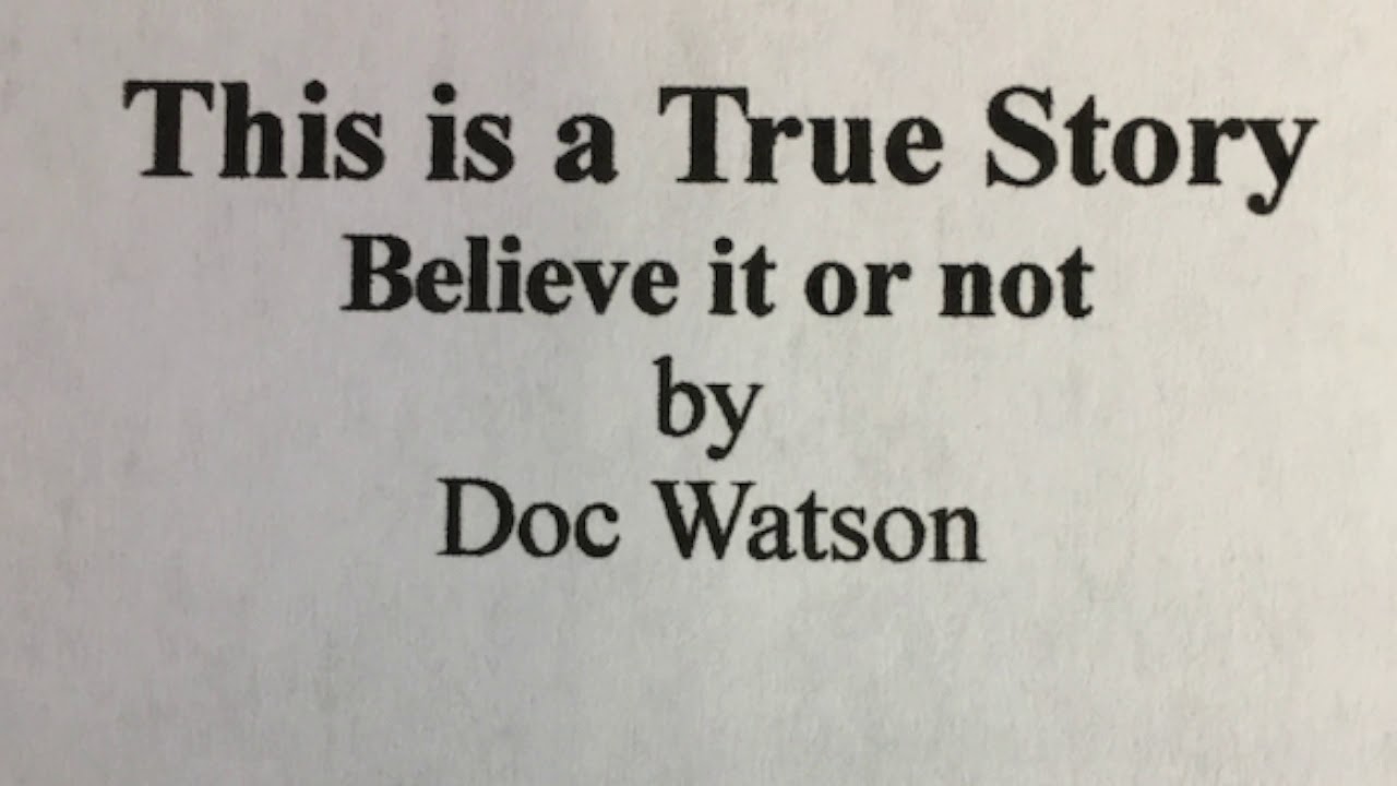 This Is A True Story by Doc Watson