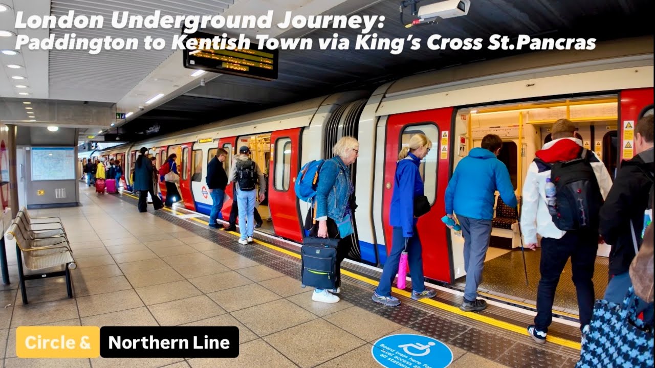 London Underground Journey: Paddington to Kentish Town via King&rsquo;s Cross St. Pancras 