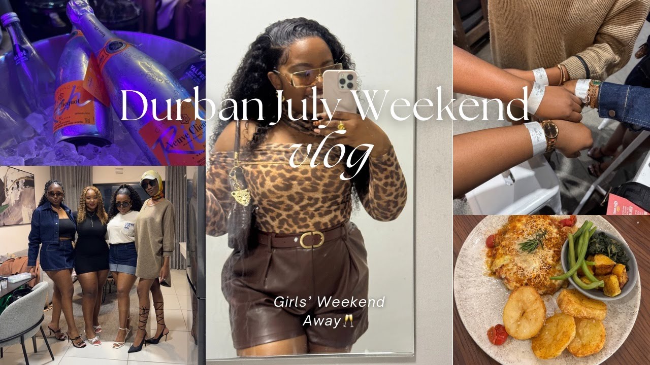 Vlog: Durban July Weekend | Girls' Trip | Glam Moments, Nightlife & Vacation Vibes