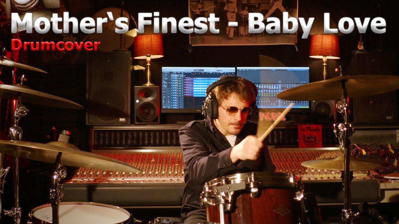 Mother's Finest - Baby Love (Drumcover by Chris)