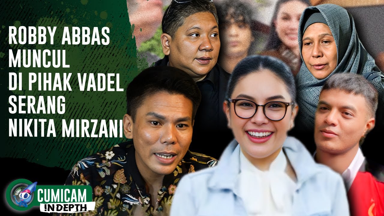 Vadel Divonis Berat! Robby Abbas Muncul Bongkar Fakta Soal Nikita & Ayah Kandung Lolly! | INDEPTH