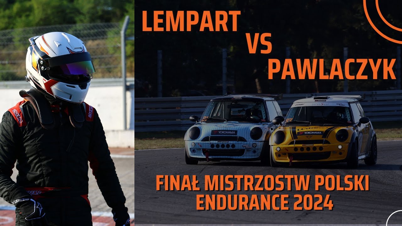 FINAŁ WSMP/MPE 2024 - LEMPART VS PAWLACZYK - SUPER S CUP ENDURANCE