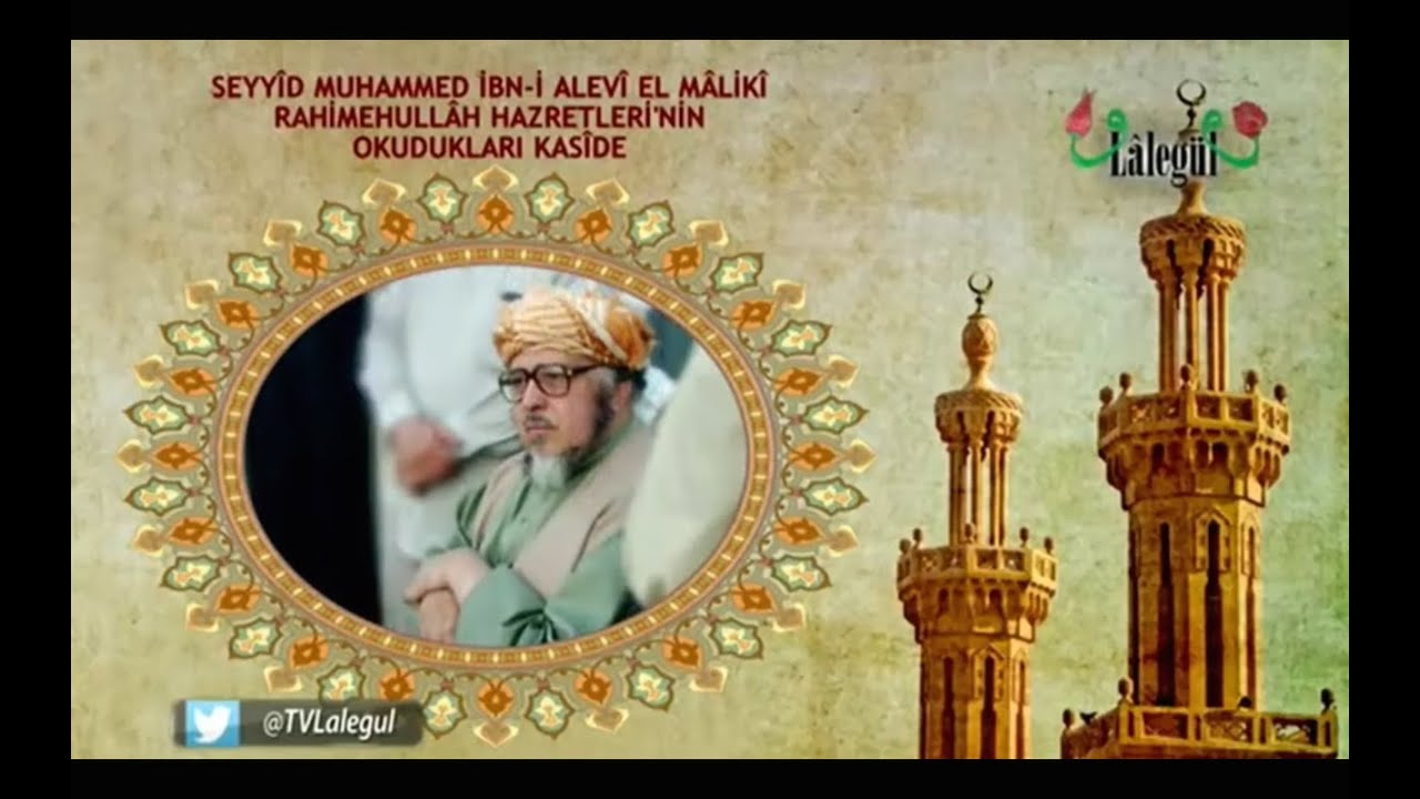Seyyid Muhammed İbn-i Alevi El Maliki Rahimehullah Hazretleri'nin Okudukları Kaside
