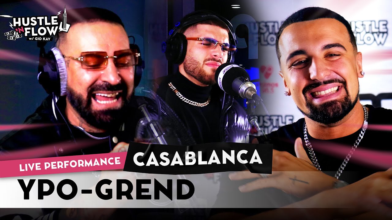 YPO - Casablanca (Unreleased Exclusive) | Hustle N Flow w/ Gio Kay