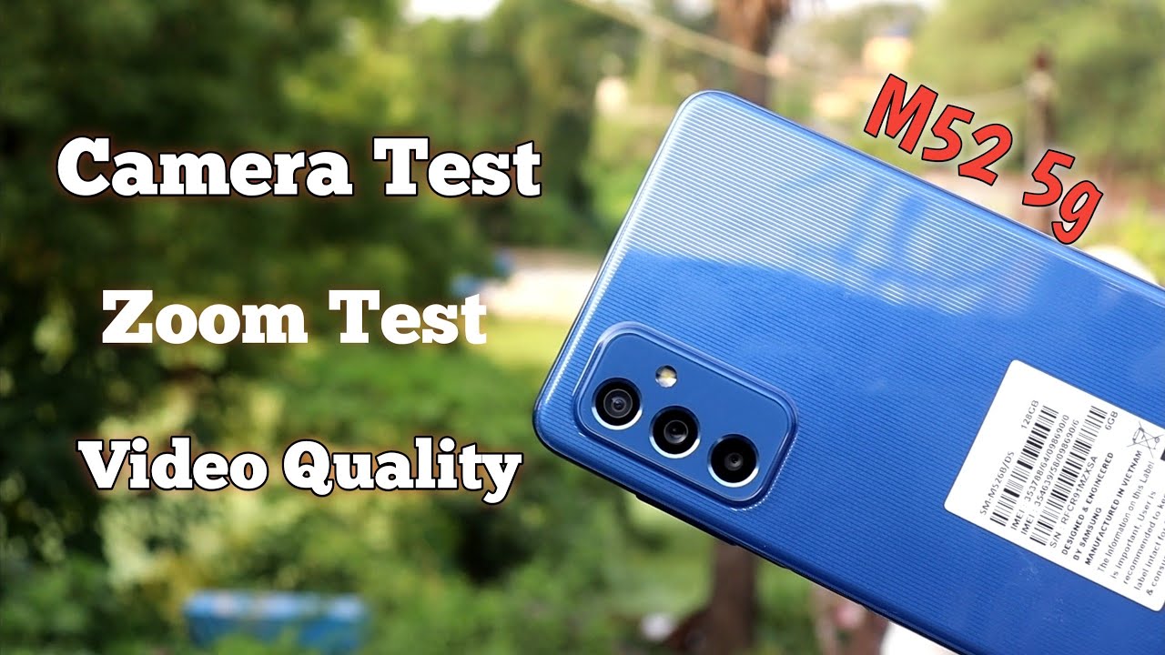 Samsung Galaxy M52 5G Camera Test & Zoom Test, Video Quality Test 📷