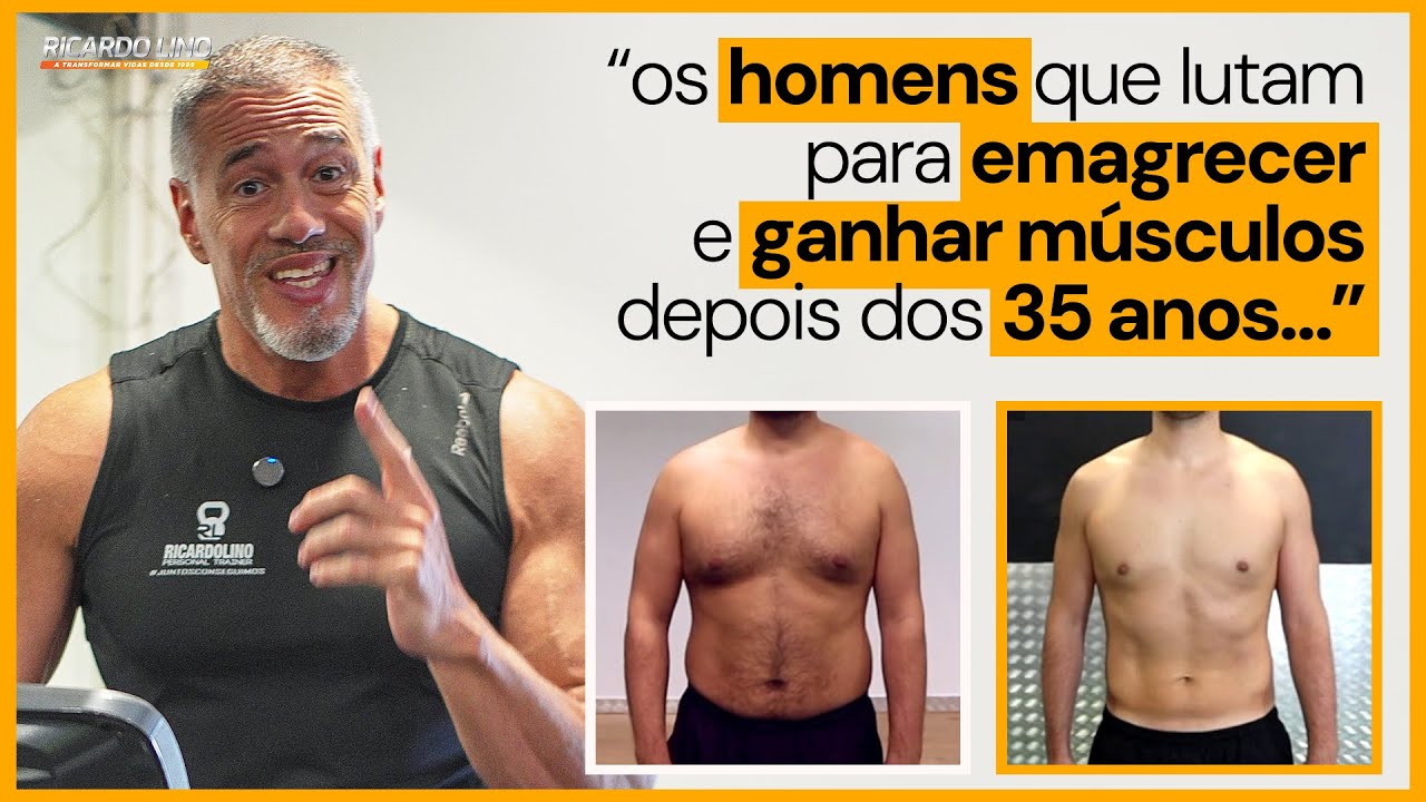 Para um homem depois dos 35 anos conseguir emagrecer e ganhar massa é preciso fazer isto…