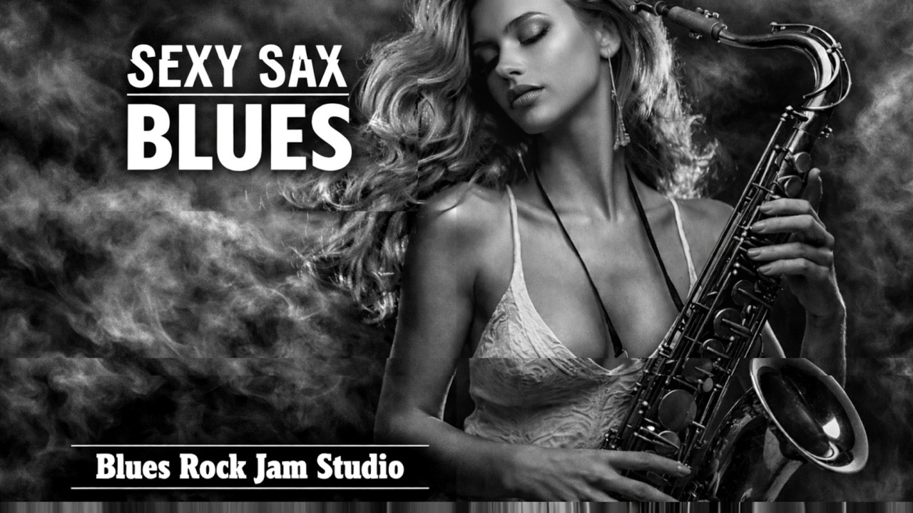 Sexy Sax Blues — Late Night Blues Rock Sax