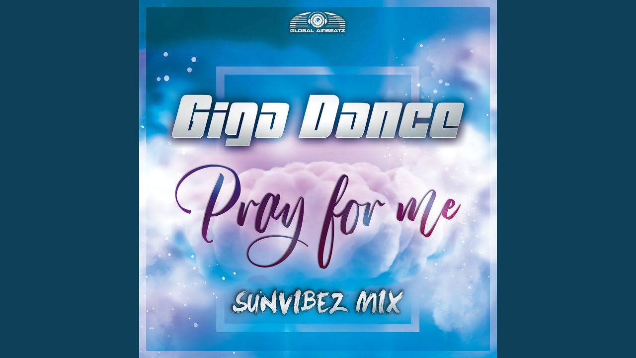 Pray For Me (Sunvibez Mix)