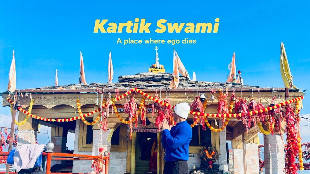 Kartik Swami Temple Uttarakhand | A Place Where Ego Dies | Complete Travel Guide & Trek