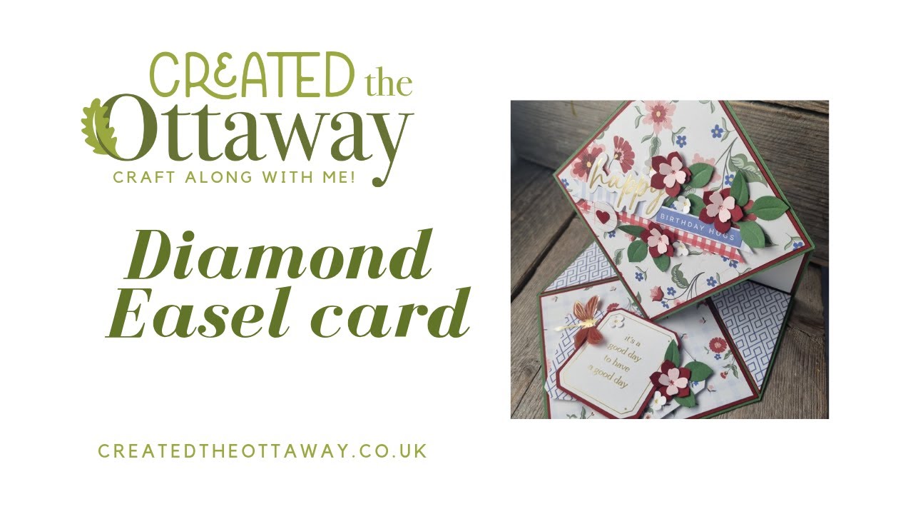 How to Make a Diamond Easel Card | Fun & Easy Cardmaking Tutorial for All @Created the Ottaway
