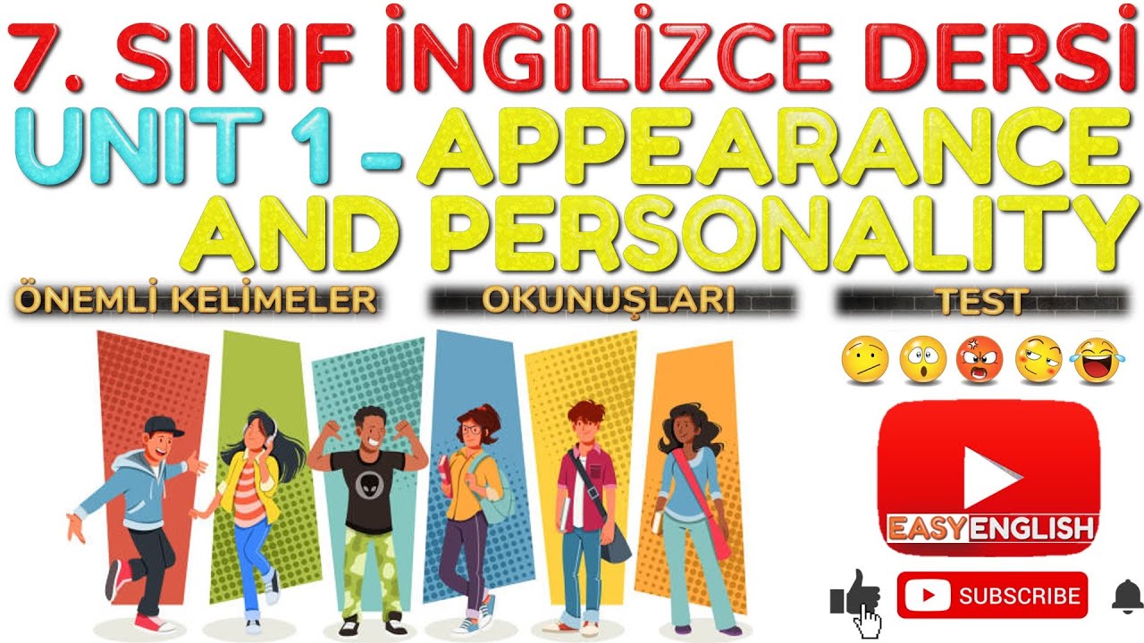 7. SINIF İNGİLİZCE DERSİ 1. ÜNİTE APPEARANCE AND PERSONALITY [ÖNEMLİ KELİMELER] [OKUNUŞLARI] [TEST]