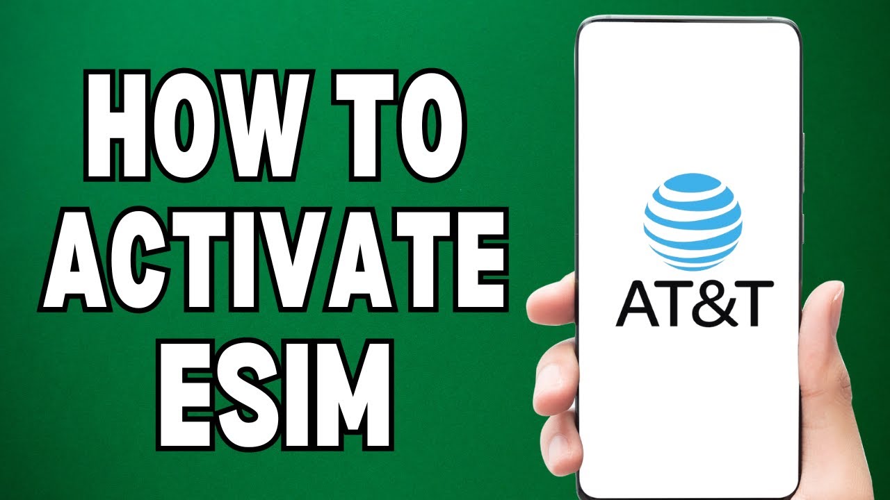 How To Activate AT&T Esim (2025) : Esim Activation Guide