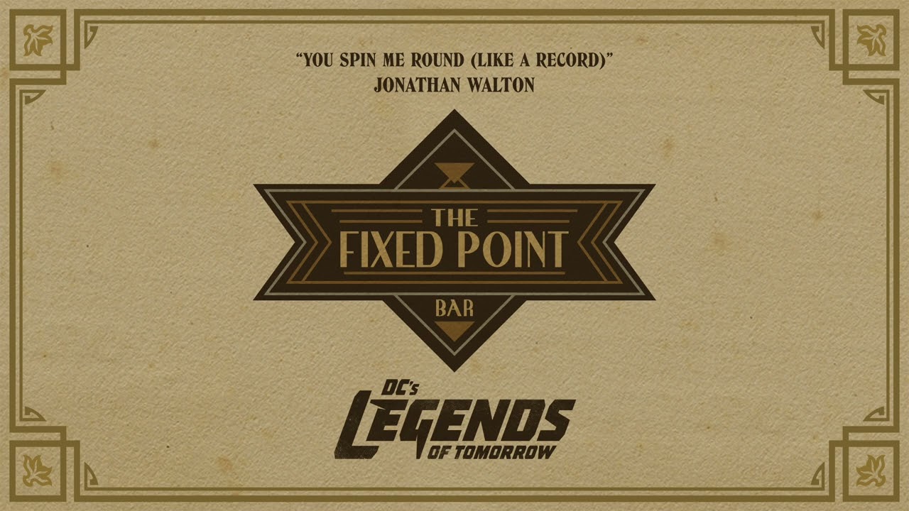 Legends of Tomorrow Soundtrack | You Spin Me Round (Like a Record) - Jonathan Walton | WaterTower