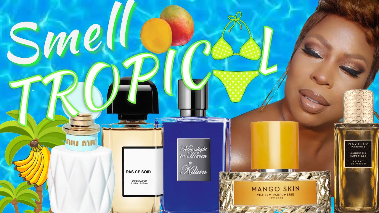 Top Tropical Fruity Fragrances | Perfume Collection