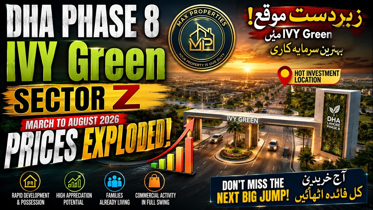 DHA Phase 8 IVY Green Z Block &mdash; Prices Changed FAST! | August 2026 Market Update