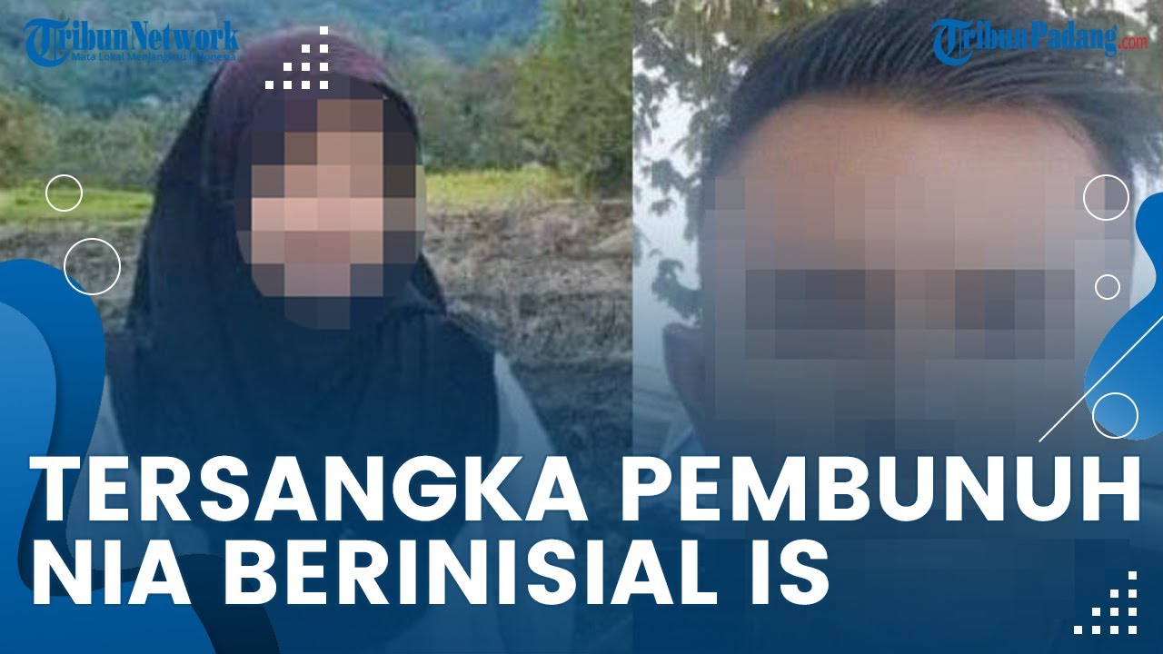 Polisi Tetapkan Tersangka Pembunuhan Gadis Penjual Gorengan, Inisial IS Warga Padang Pariaman