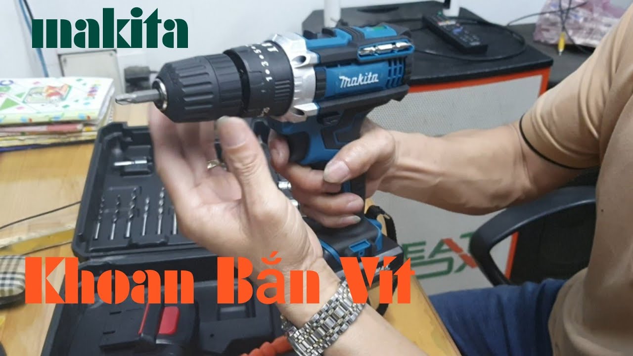 Cách Sử Dụng Máy Khoan// Máy Bắn Vít Makita