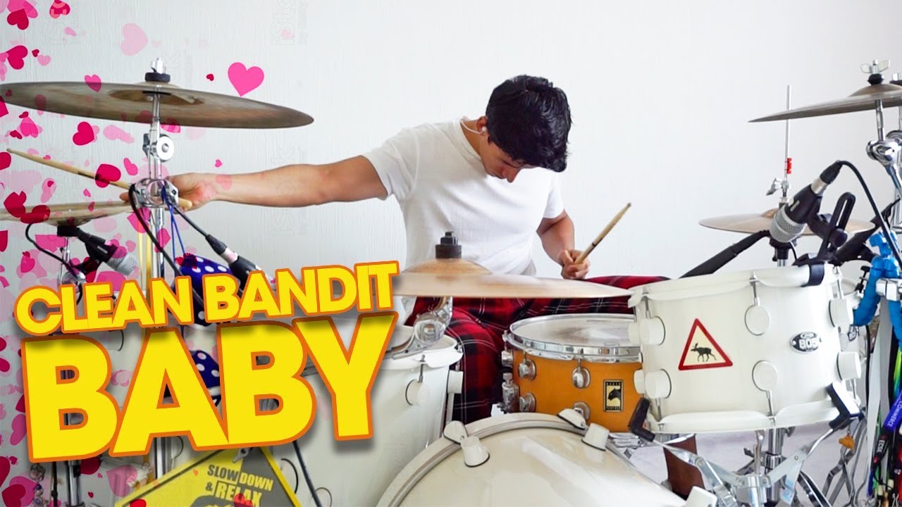 BABY - Clean Bandit (*DRUM COVER*)