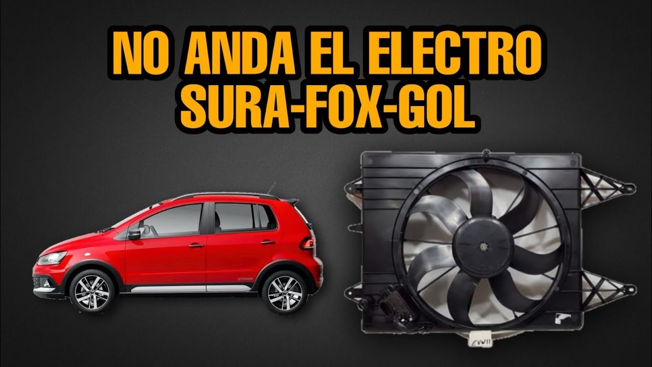 MOTOVENTILADOR QUEMADO!!!! .VW FOX,SURAN GOL.