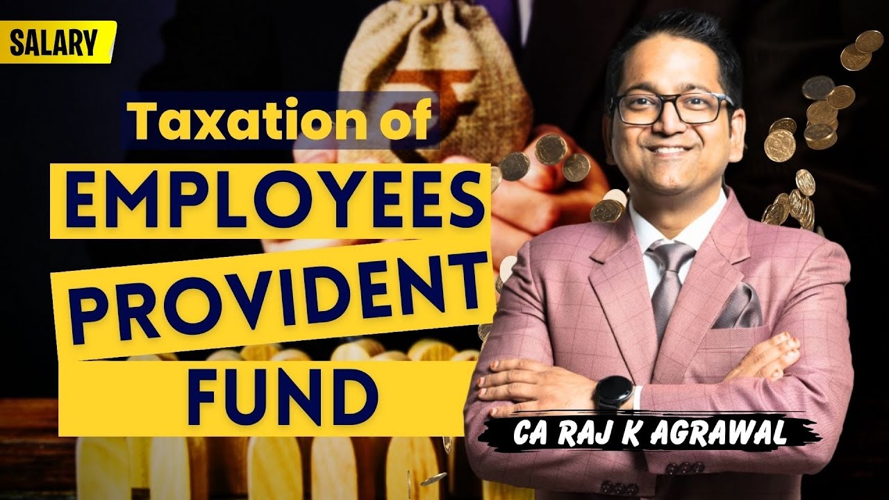 75. Taxation of Employees Provident Fund | Contribution to EPF & Interest on EPF