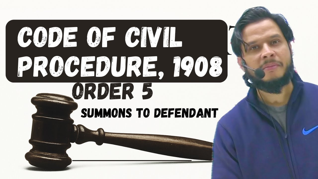 Order 5 CPC | Summons to Defendant | Types & Service of Summons |