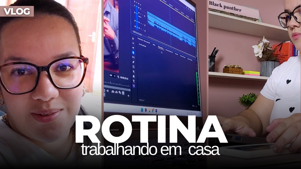 Um dia na vida de quem trabalha em casa editando vídeos | Vlog