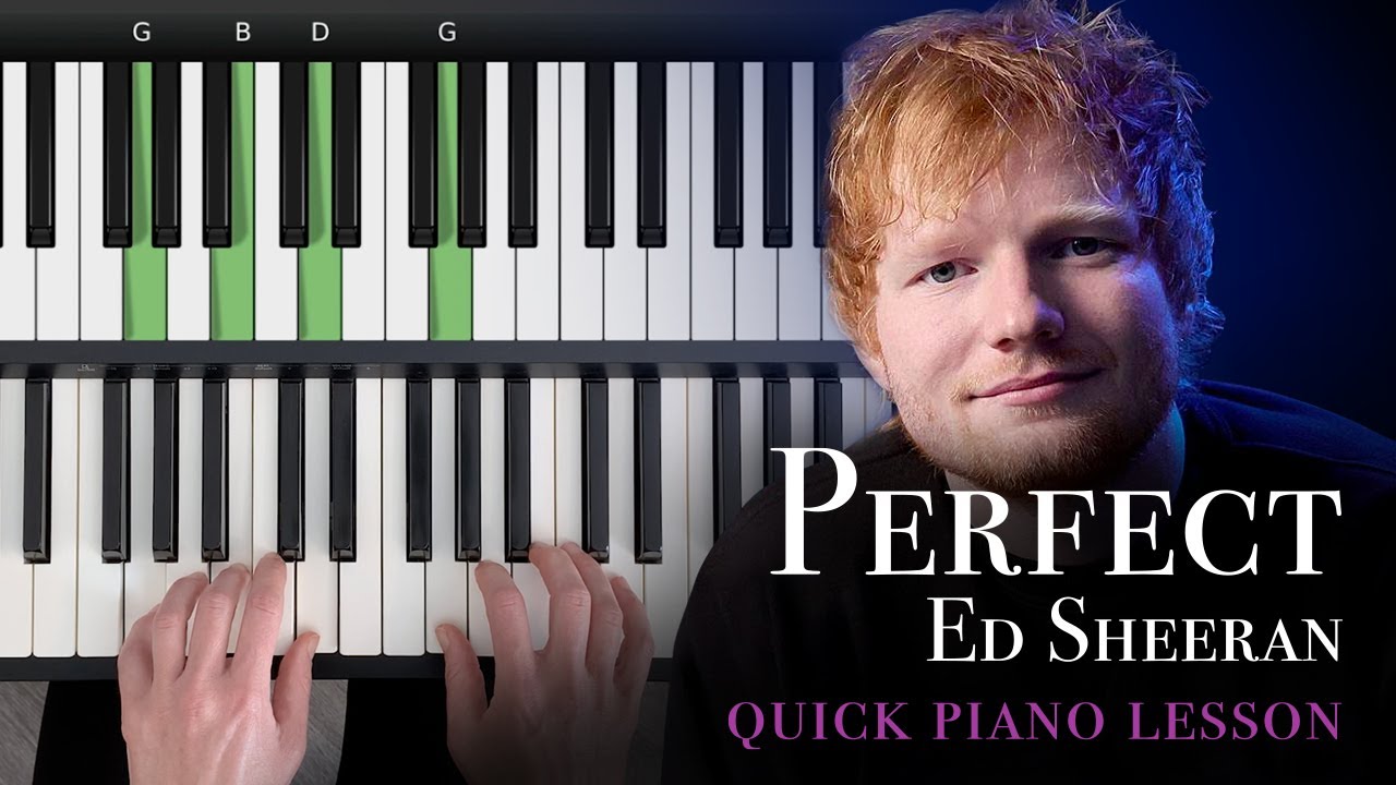 &ldquo;Perfect&rdquo; by Ed Sheeran  - Easy Piano Tutorial
