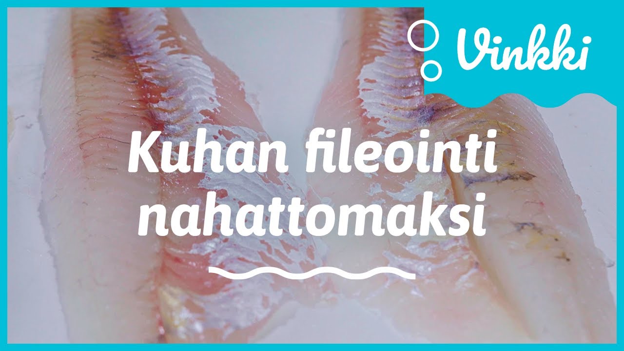 Kuhan fileointi: Nahaton kuhafile | Kalan käsittely