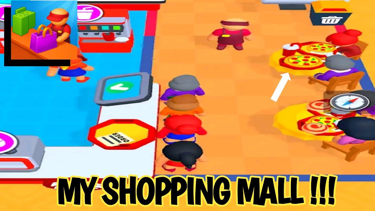 🏬 MY SHOPPING MALL 🍔🍕 GAMES ANDROID/IOS [GAMEPLAY WALKTROUGH] PART #1