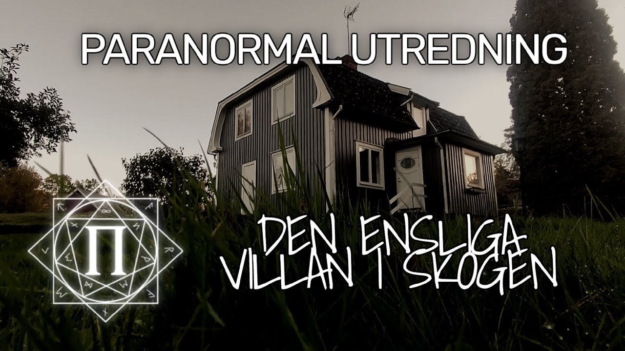 PARANORMAL UTREDNING - DEN ENSLIGA VILLAN I SKOGEN #paranormal #sweden #spökjakt