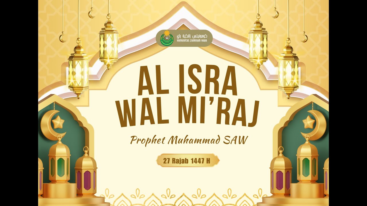Peringatan Isra' Mi'raj Rasulullah Tahun 1447 Hijriah