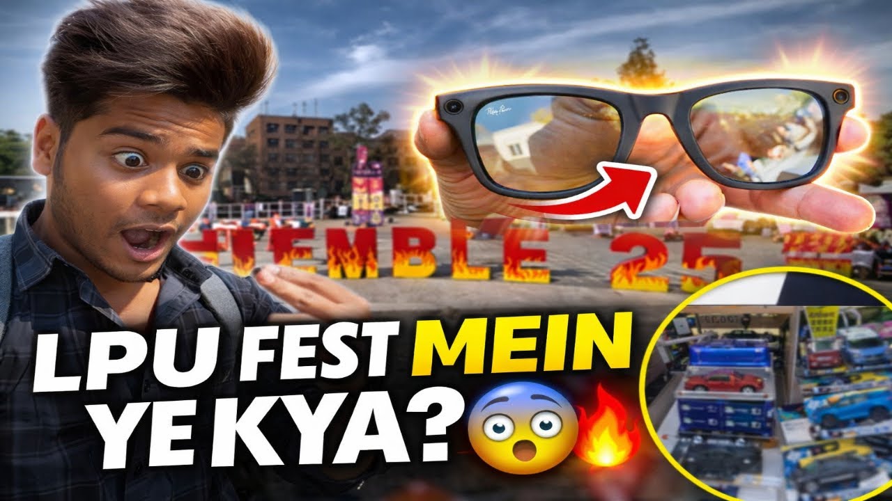 LPU Fest 2025 Unexpected Finds 😳 Smart Glasses + Mini Cars