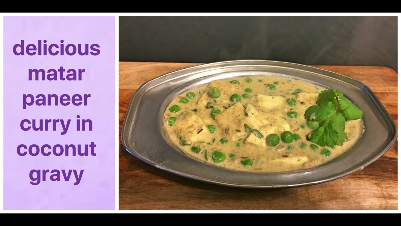 matar paneer in coconut gravy | cottage cheese and peas curry recipe