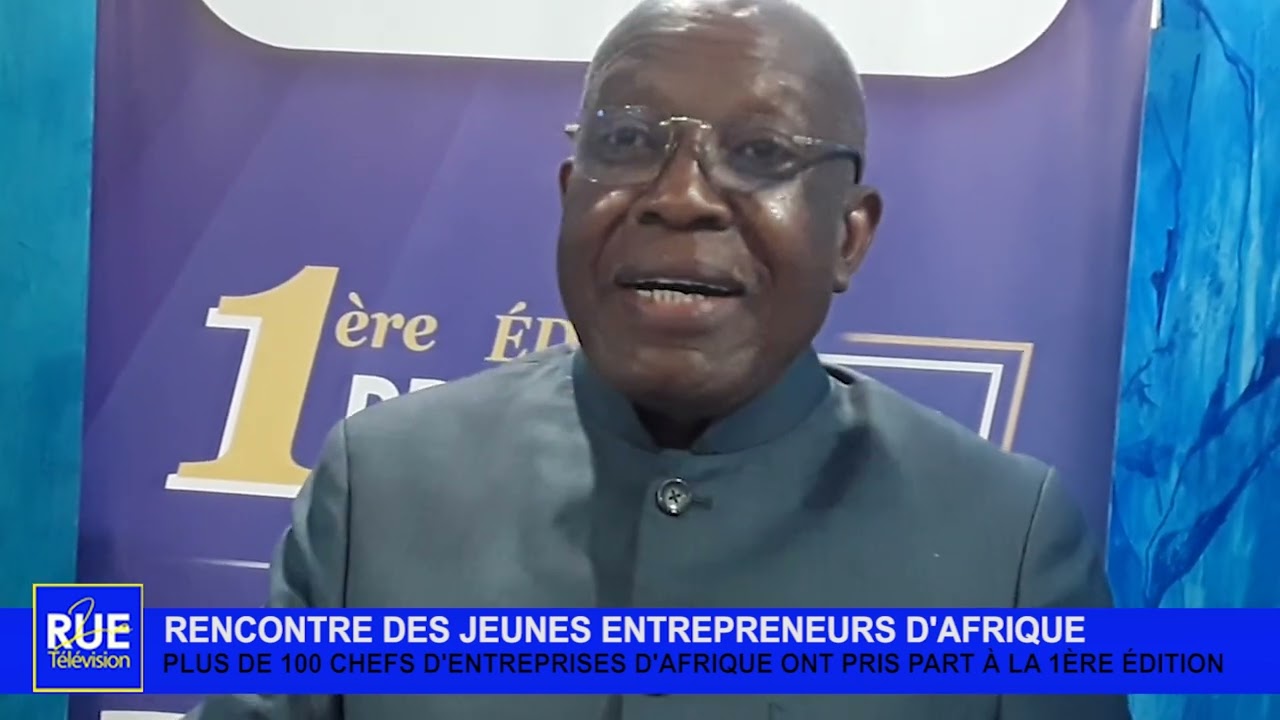 LA RUE TV I AJECEE I 1 EME EDITION DE LA RENCONTRE DES JEUNES ENTREPRENEURS D'AFRIQUE