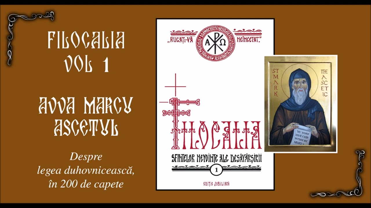 09 FILOCALIA VOL 1 - AVVA MARCU ASCETUL - Legea duhovniceasca 200 capete