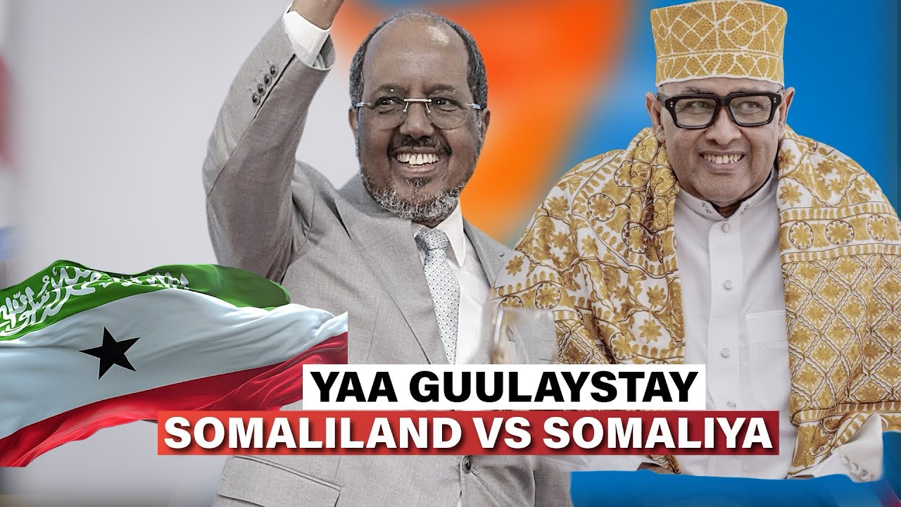 Yaa Gukaystay Somaliland vs Somalia 