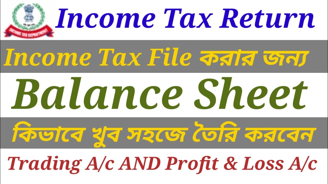How to Prepare Balance Sheet for Income Tax Return