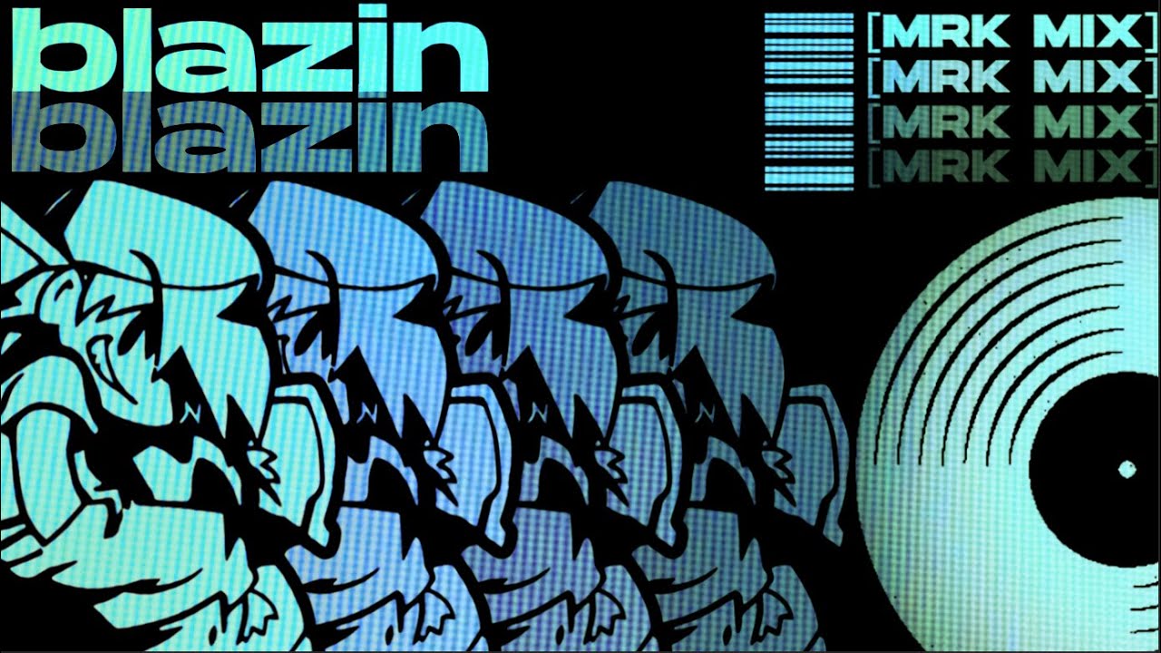 Blazin [MRK mix] (ft. Trafalgar & Lunarznova)