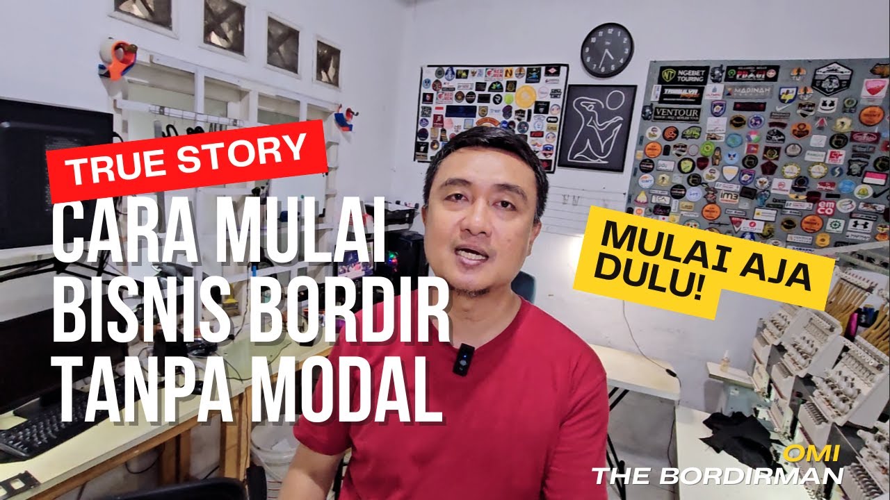 CARA MULAI BISNIS BORDIR TANPA MODAL - INI PENGALAMAN SAYA SAMPAI PUNYA 2 MESIN BORDIR