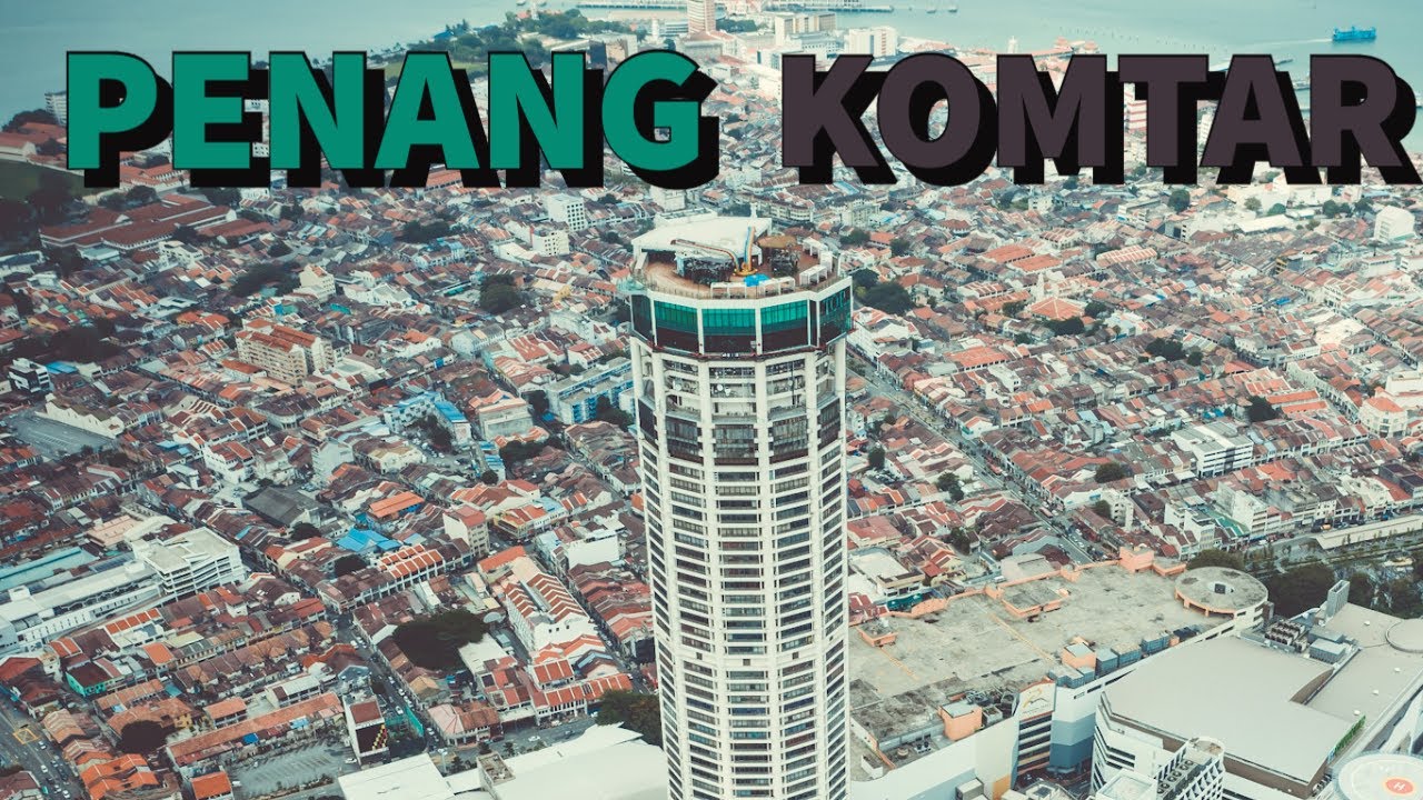 Komtar Penang, Malaysia