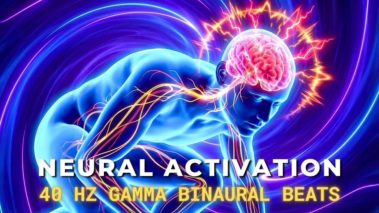 Neural Activation & Brain Massage with 40 Hz Gamma Binaural Beats - Enhance Focus & Mental Clarity