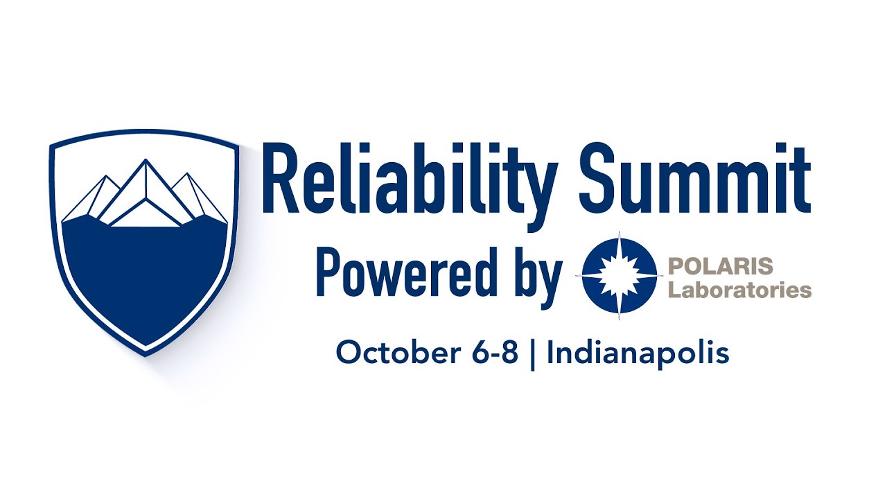 2025 Reliability Summit: What's in Store
